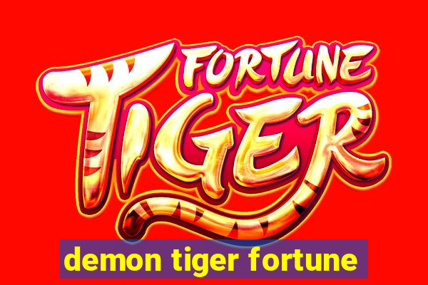 demon tiger fortune